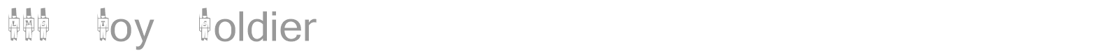 LMS Toy Soldier font preview